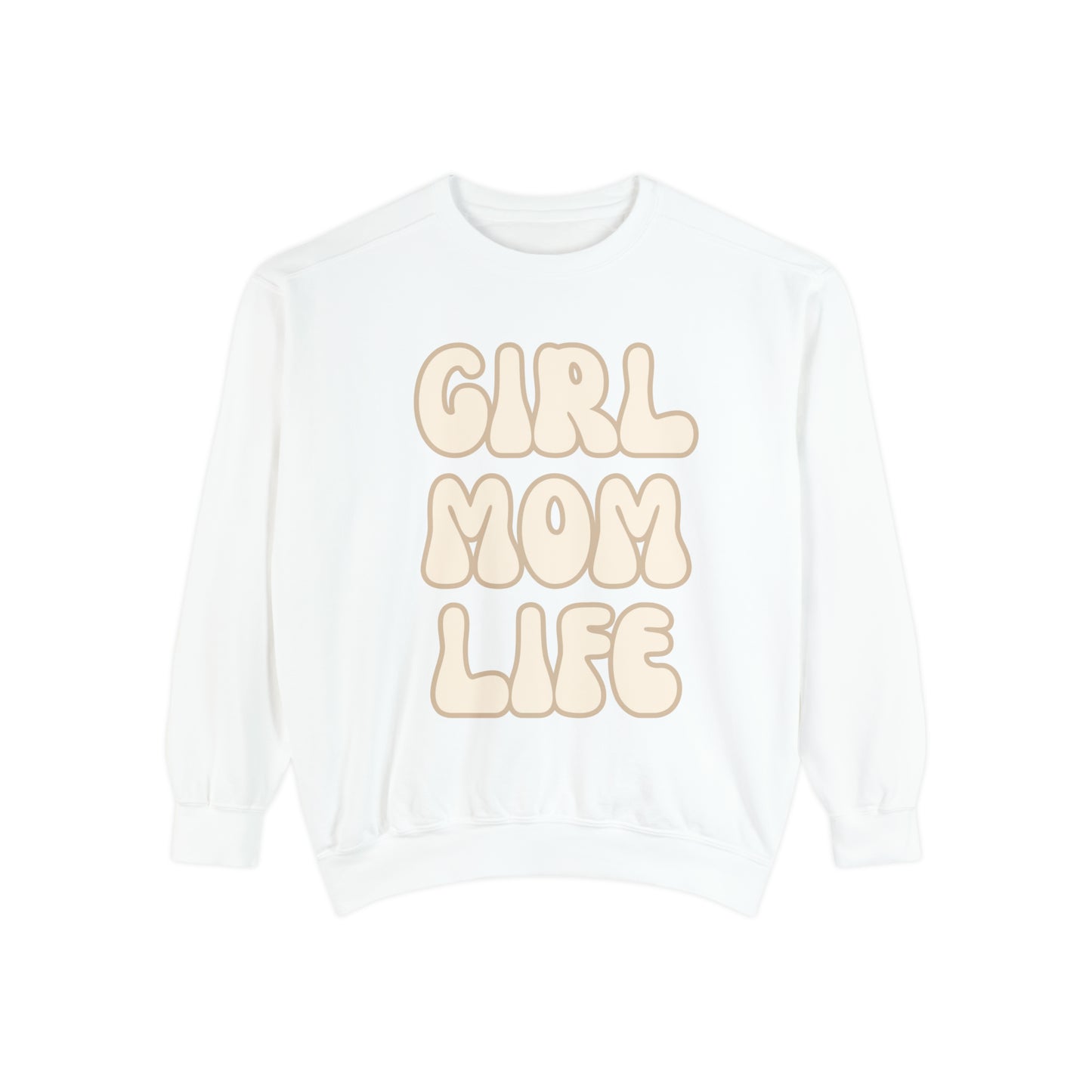 Girl Mom Life Sweatshirt