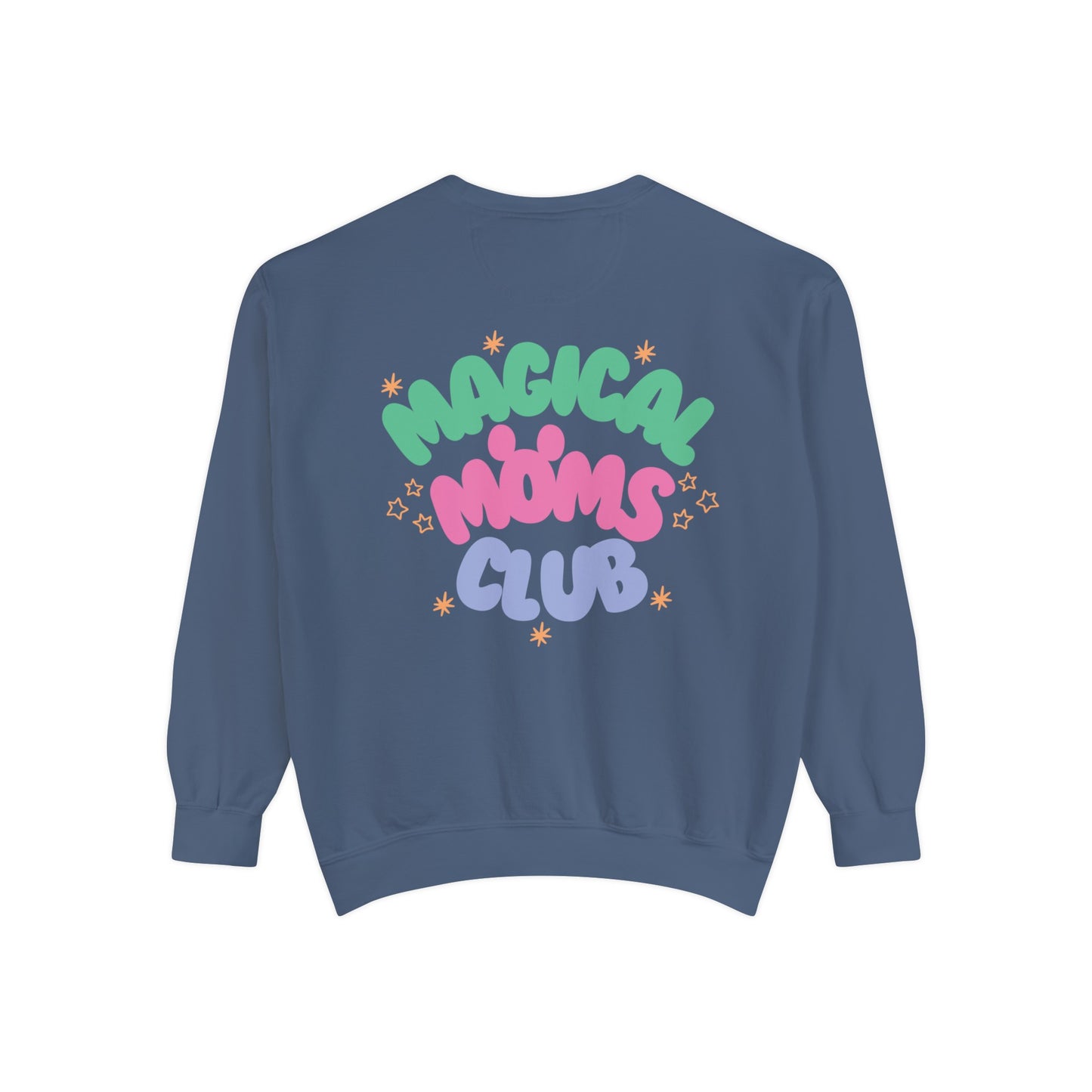 Magical Moms Club (Colorful) Sweatshirt