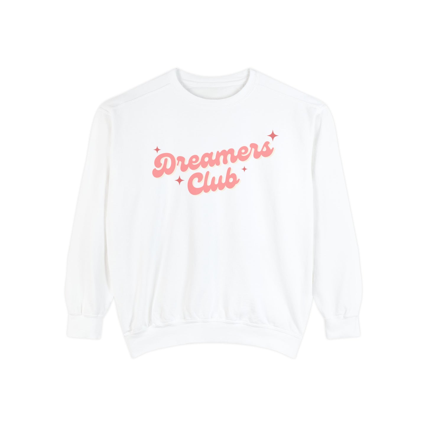 Dreamers Sweatshirt