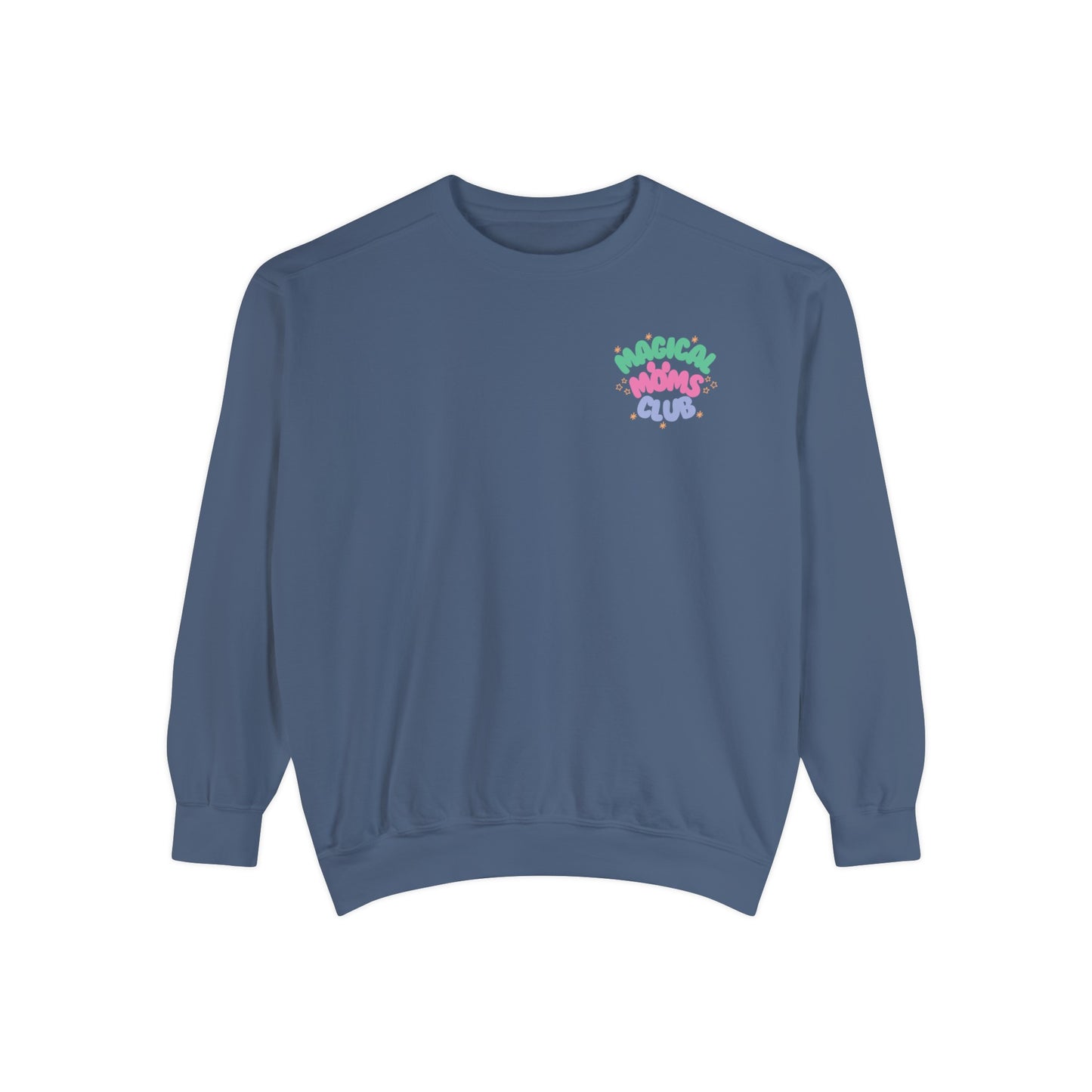 Magical Moms Club (Colorful) Sweatshirt