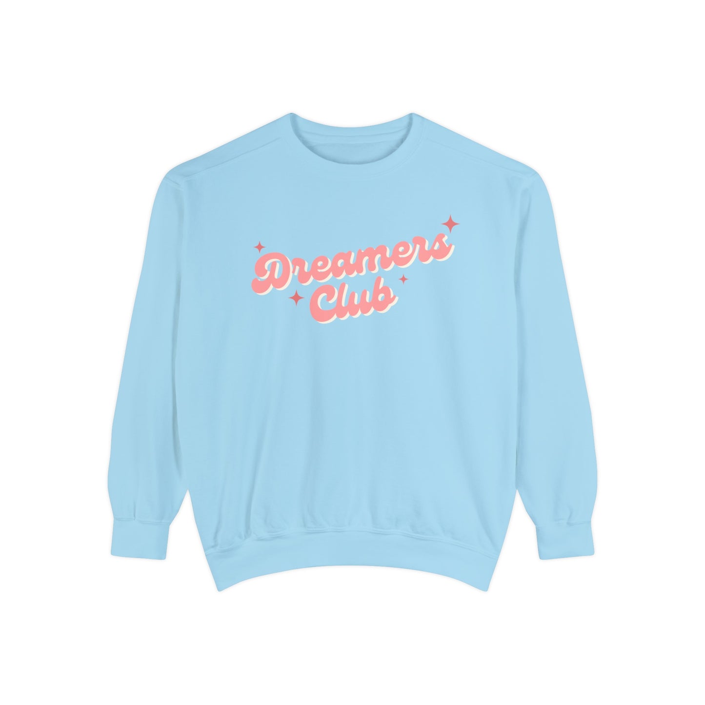 Dreamers Sweatshirt