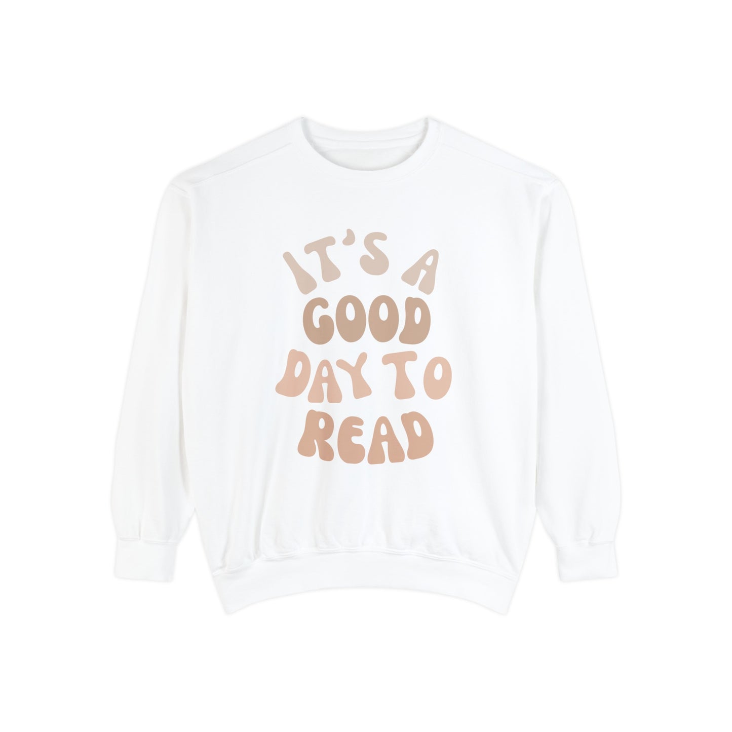 Good Day To Read Sweatshirt