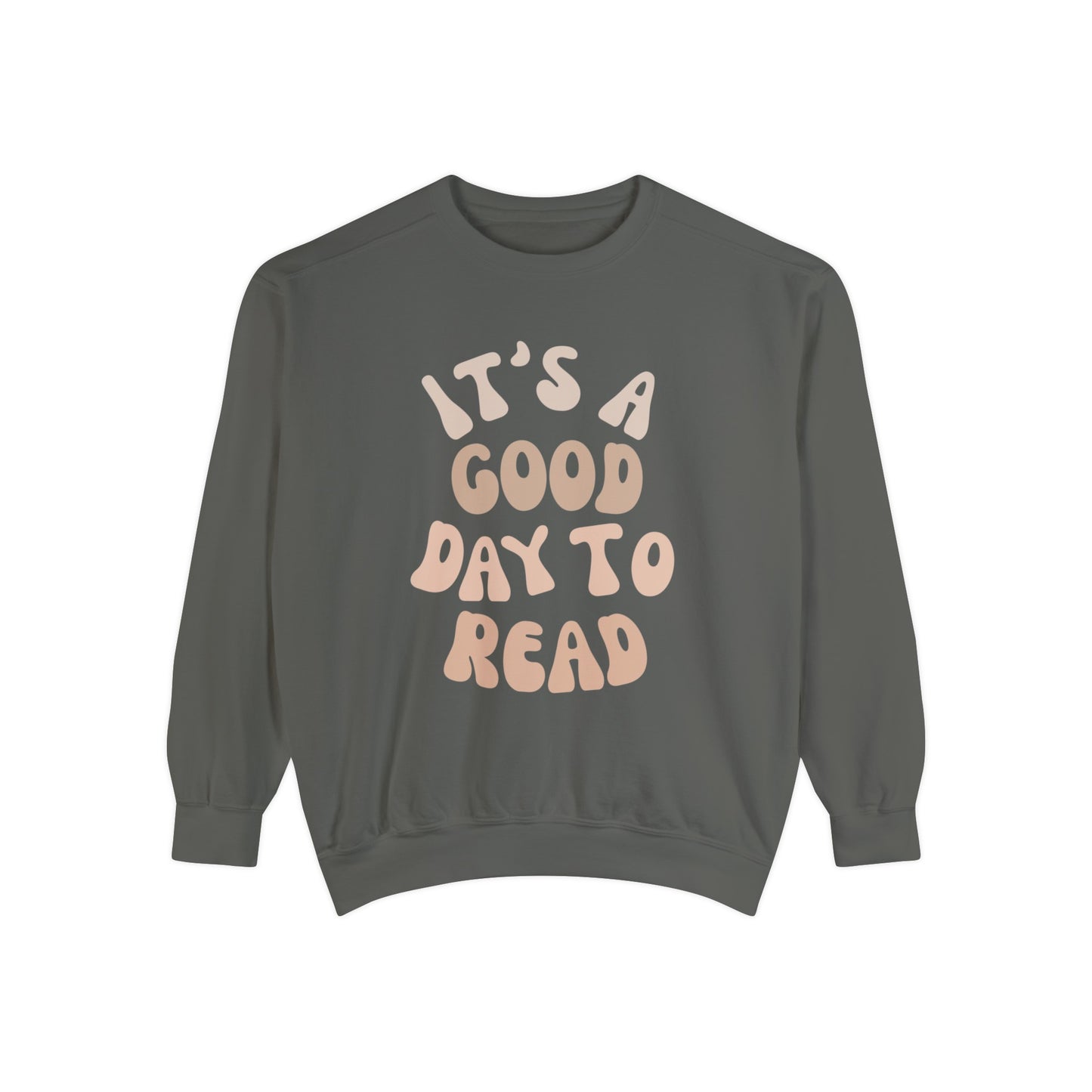 Good Day To Read Sweatshirt