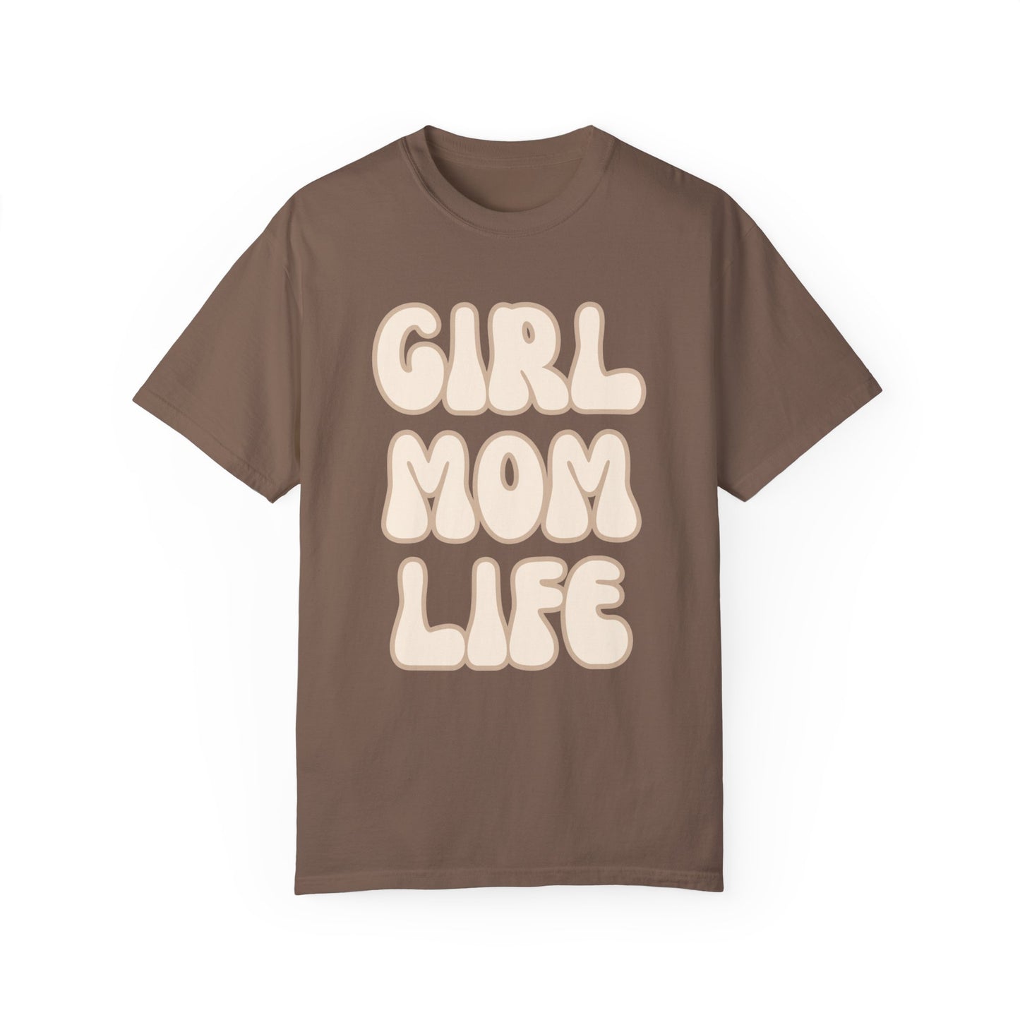 Girl Mom Life T-Shirt