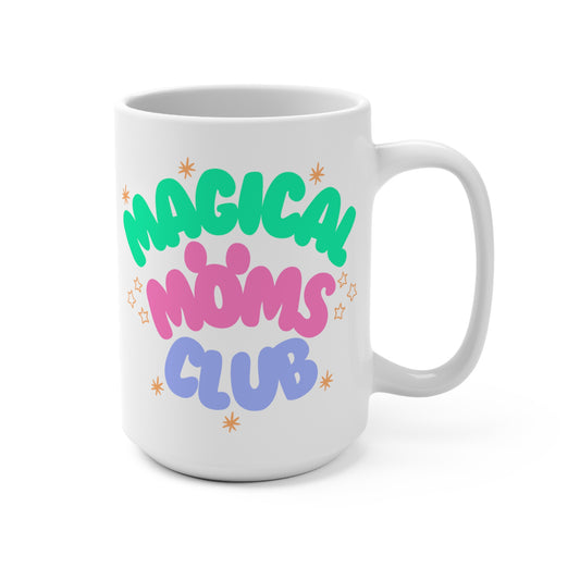 Magical Moms Club (Colorful) Mug