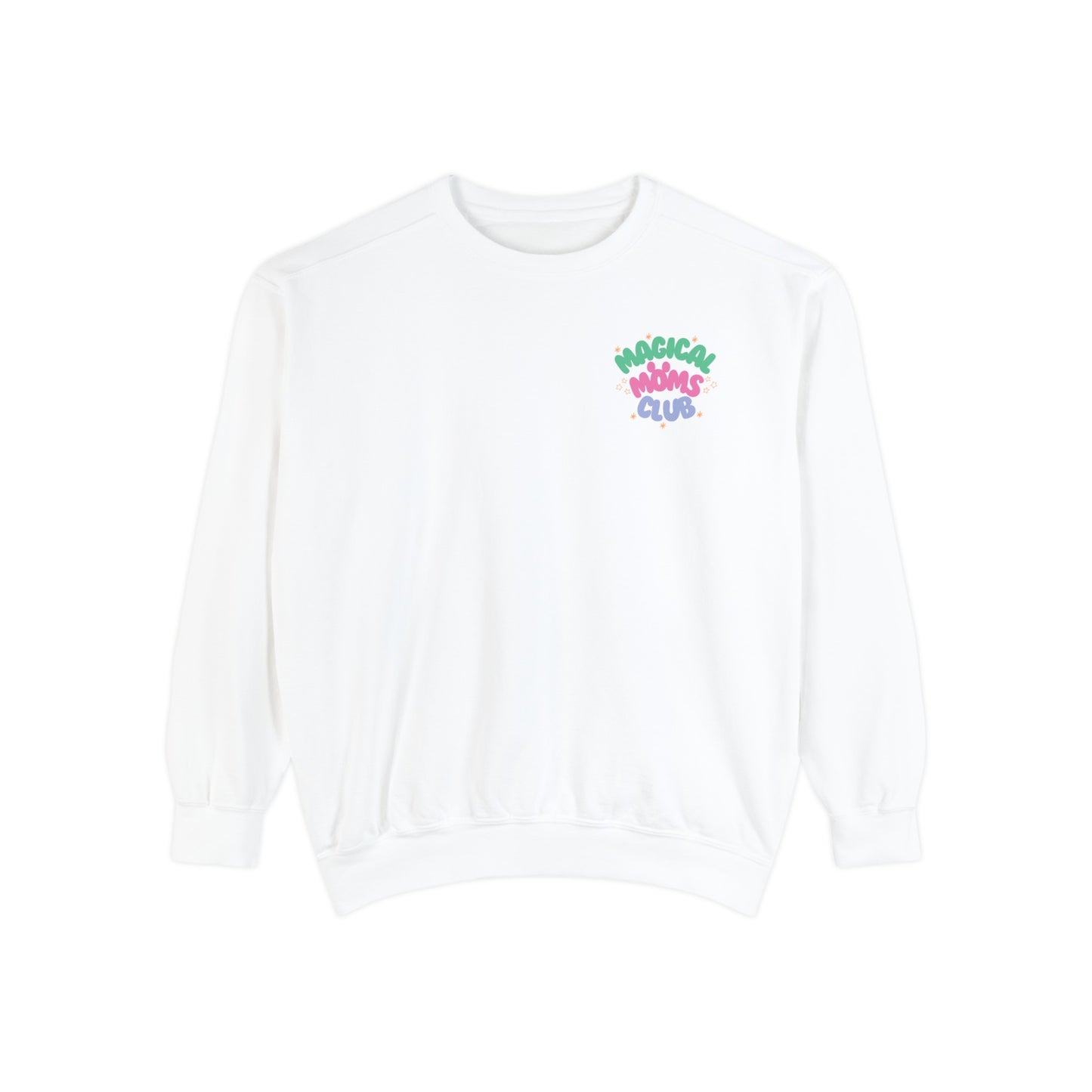 Magical Moms Club (Colorful) Sweatshirt