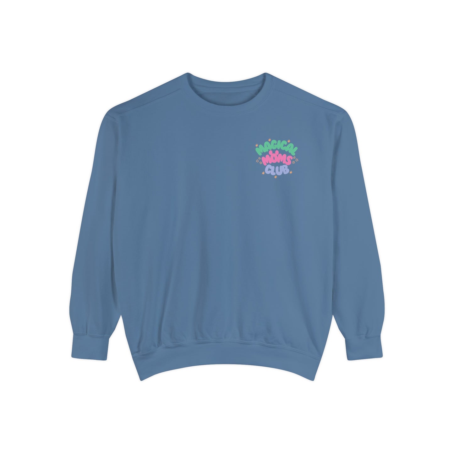 Magical Moms Club (Colorful) Sweatshirt