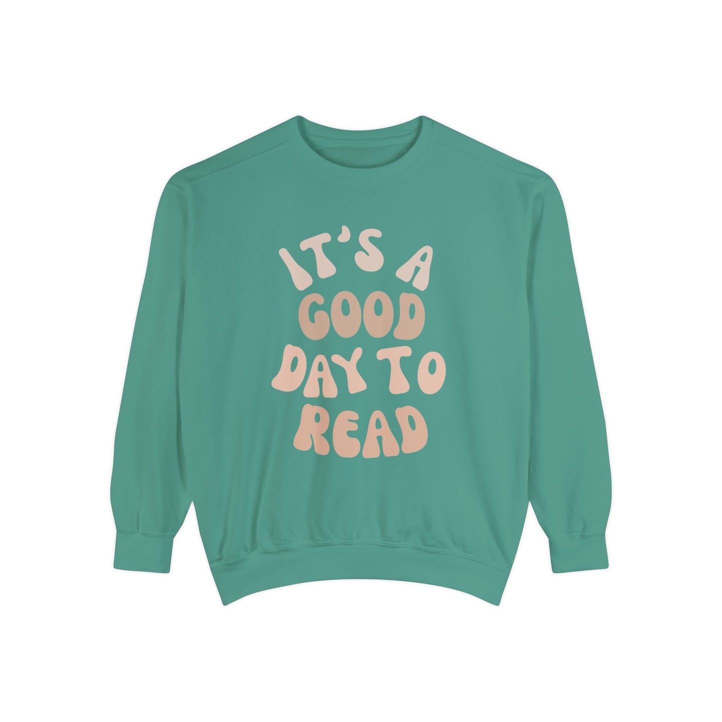 Good Day To Read Sweatshirt