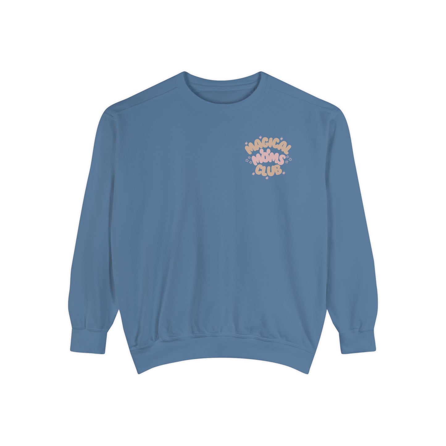 Magical Moms Club Sweatshirt