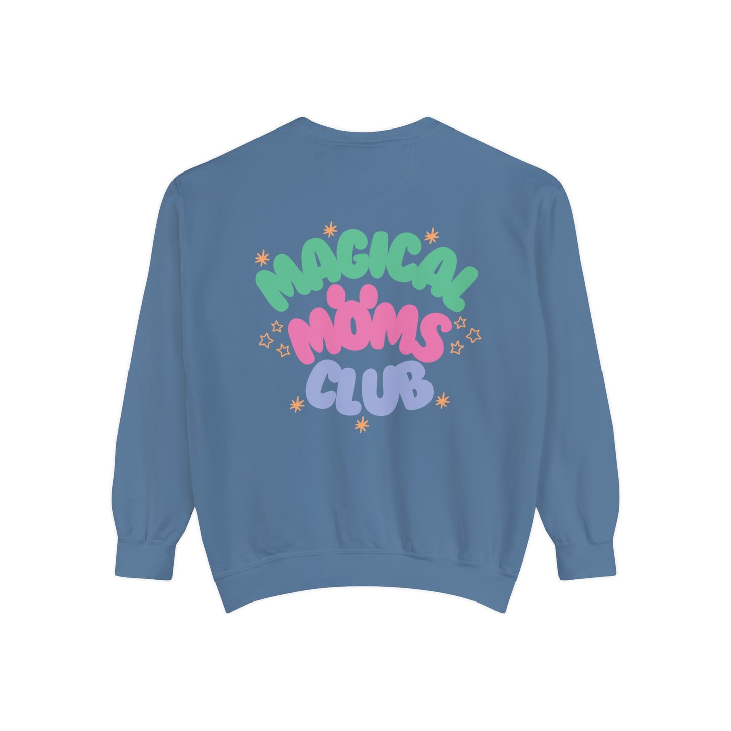 Magical Moms Club (Colorful) Sweatshirt